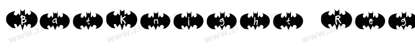 BatKnight Regular字体转换